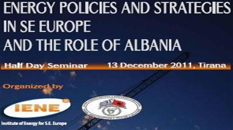 Joint IENE-GACCI Half-Day Seminar on Albania’s Regional Energy Role to be Held in Tirana