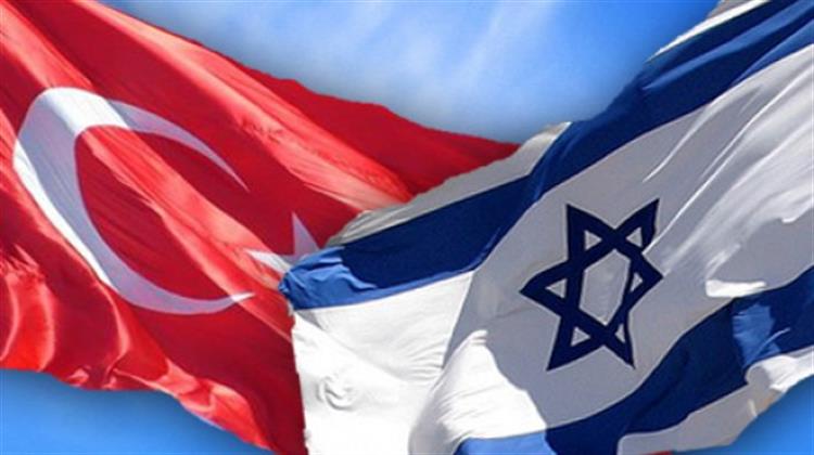 Israel, Turkey Restore Ties in Deal Spurred by Energy Prospects