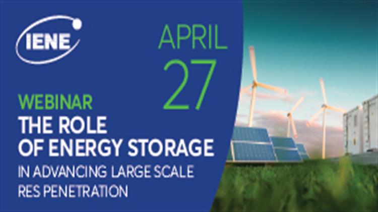 Μ. Τρίτη 27 Απριλίου - Workshop ΙΕΝΕ: «Ο Ρόλος της Αποθήκευσης Ενέργειας στην Προώθηση της Μεγάλης Κλίμακας Διείσδυσης ΑΠΕ»