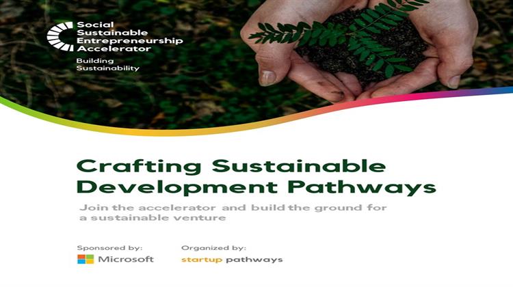 Sustainability Accelerator για Ελληνικές Startups  Από τη Microsoft και τη Startup Pathways - Αιτήσεις Συμμετοχής Έως τις 19 Φεβρουαρίου