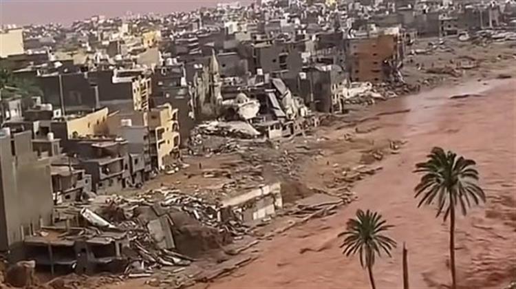 Ανατολική Λιβύη: Χιλιάδες οι Νεκροί Από τον Daniel- «Κατάσταση Ύψιστου Συναγερμού» Από την Εθνική Εταιρεία Πετρελαίου