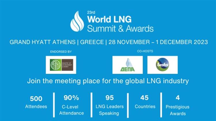 23rd World LNG Summit & Awards: Επιστρέφει στην Αθήνα το Κορυφαίο Ετήσιο Συνεδριακό Γεγονός της Παγκόσμιας Βιομηχανίας LN