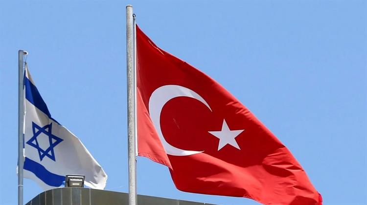 Στα Άκρα η Κόντρα Τουρκίας – Ισραήλ