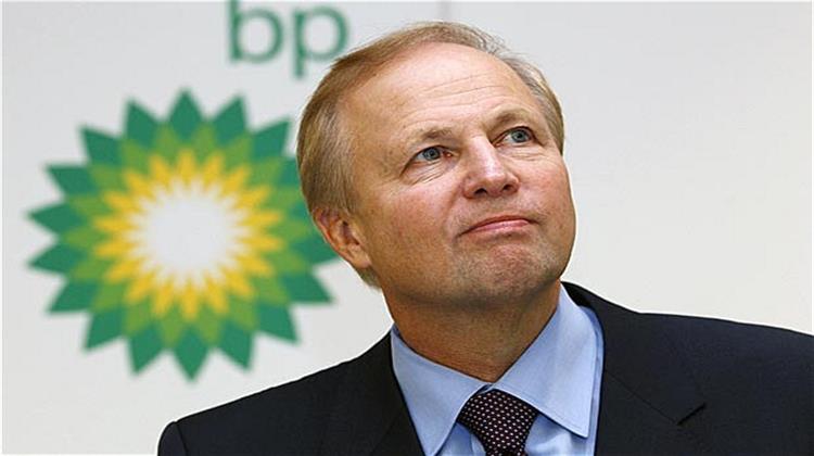 «Έχουμε Eισέλθει σε Δύσκολη Φάση με Χαμηλές Τιμές Πετρελαίου σε Βραχυπρόθεσμο και Μεσοπρόθεσμο Ορίζοντα», Λέει ο CEO της ΒΡ