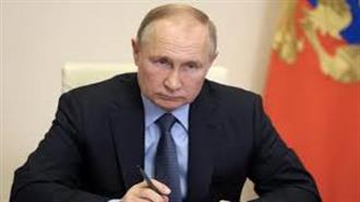 Πούτιν: Οι «Μη Φιλικές» Χώρες Αποδέχθηκαν πως Δεν Μπορούν να Αποφύγουν τις Ρωσικές Προμήθειες - Ανέφικτη η Ταχεία Μετάβαση στην «Πράσινη» Ενέργεια