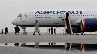 Ρωσία-Aeroflot: Προγραμματισμός Εισροής $ 3 δισ. Μέσω Διάθεσης Νέων Μετοχών για Παραγγελία 300 Νέων Αεροσκαφών